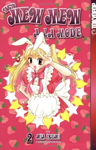 Tokyo Mew Mew A La Mode Volume 2
